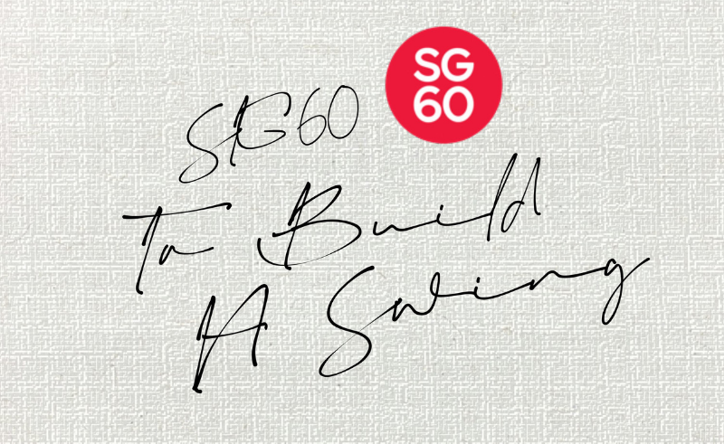 SG60: To Build a Swing